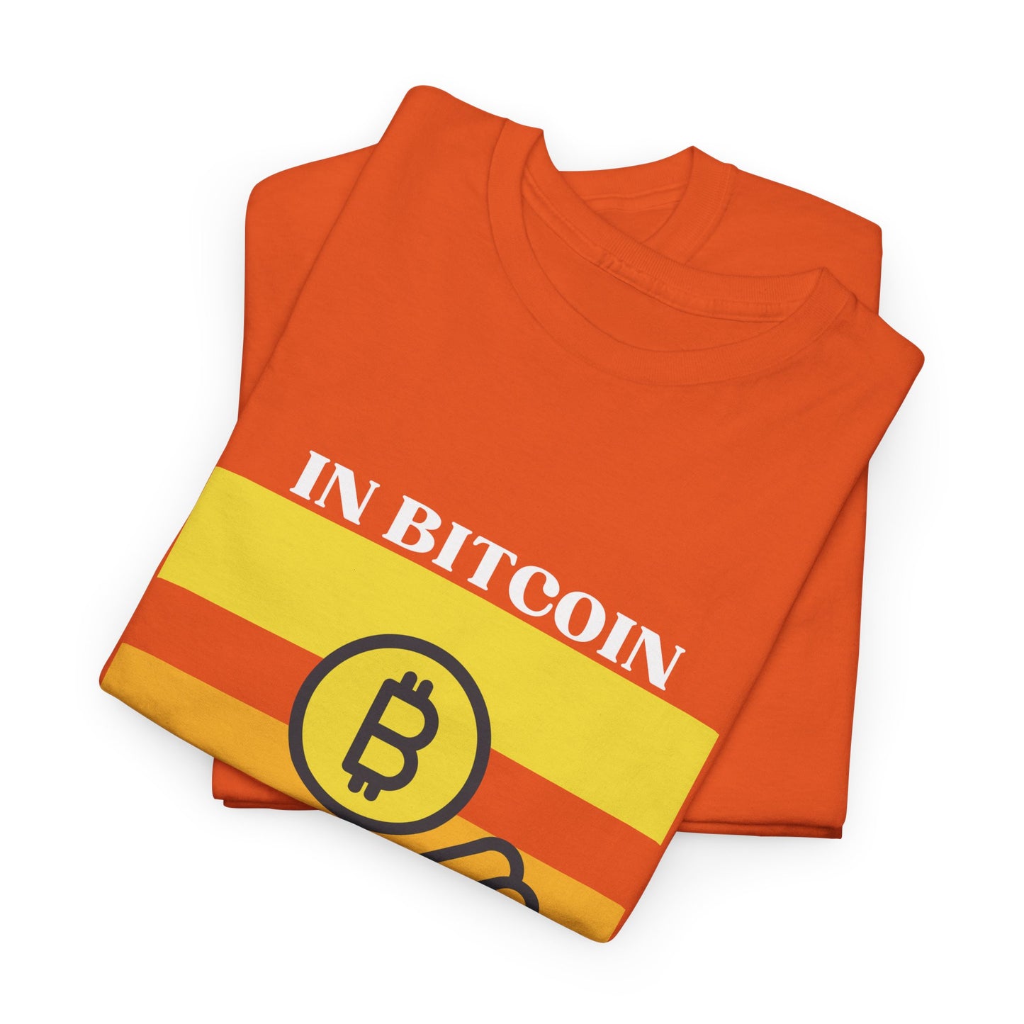 In Bitcoin we trust.(Orange)